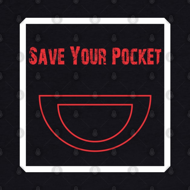 Save Your Pocket by BlueLook